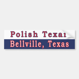 Bellville Polish Texan Bumper Sticker