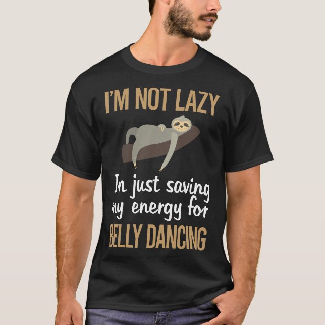Belly Dance Bellydance Bellydancing Bellydancer T-Shirt (Front)