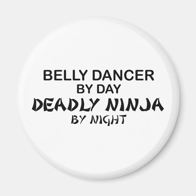 Belly Dancer Deadly Ninja by Night Magnet (Front)
