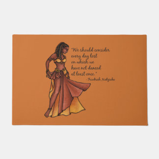 Belly Dancer Quote Dance Every Day Doormat