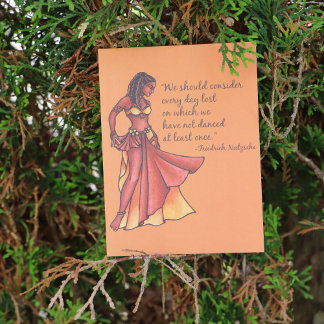 Belly Dancer Quote Dance Every Day Postcard