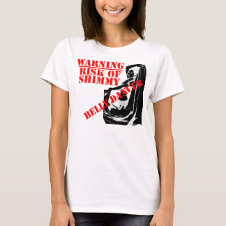Belly Dancer - Risk of Shimmy - Light T-Shirt