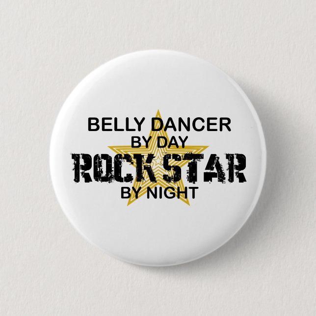 Belly Dancer Rock Star by Night Button (Front)