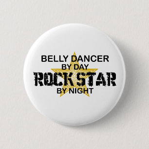 Belly Dancer Rock Star by Night Button