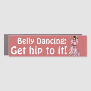 Belly Dancing Bumper Sticker Car Magnet