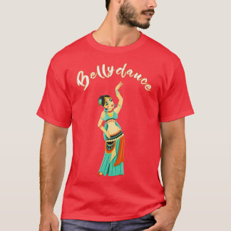Bellydance Dancer T-Shirt