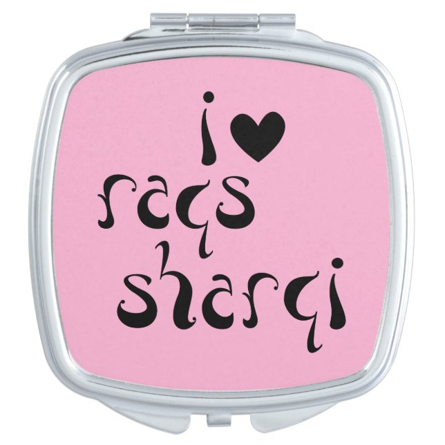 Bellydance "I Love Raqs Sharqi" Compact Mirror (Front)