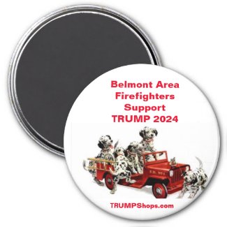 Belmont Area Firefighters Support TRUMP 2024 Magnet