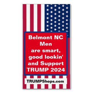 Belmont NC Men Support TRUMP 2024 Fridge Business Card Magnet