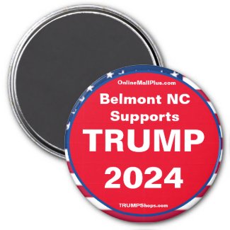 Belmont NC Supports TRUMP 2024 Refrigerator Magnet