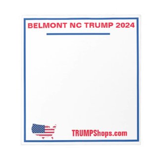 BELMONT NC TRUMP 2024 NC TRUMP 2024 Notepad