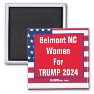 Belmont NC Women For TRUMP 2024 magnet