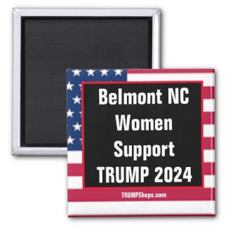 Belmont NC Women Support TRUMP 2024 magnet