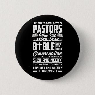 Belong To A Rare Breed Of Pastors Minister Clergy Button
