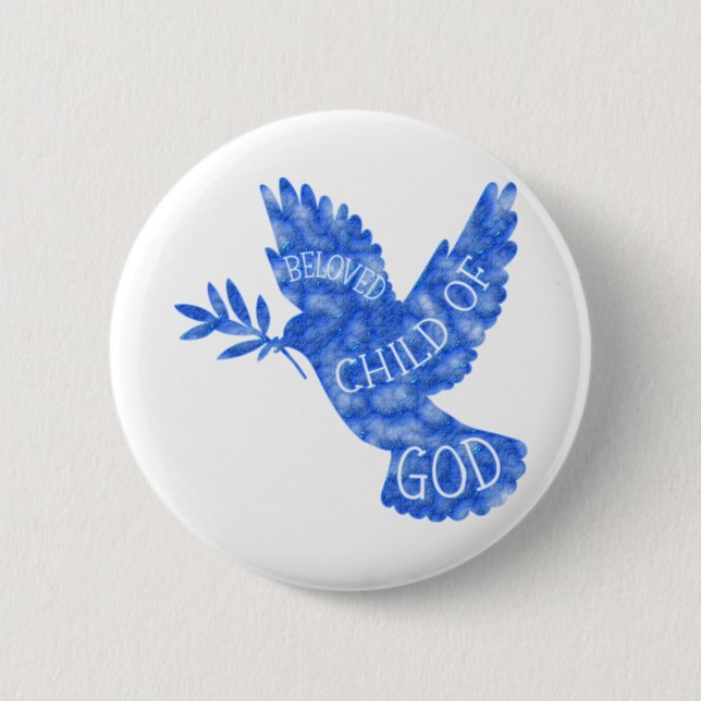 Beloved Child of God Dove- Great Baptism Gift! Button (Front)