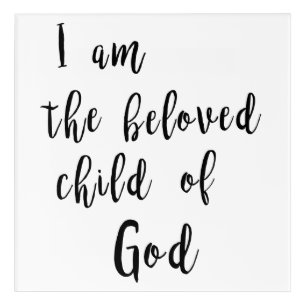 Beloved child of God - wall art