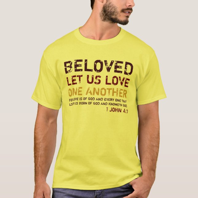 BELOVED, LET US LOVE, ONE ANOTHER, MENS T-Shirt (Front)