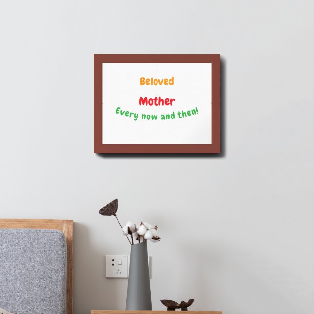 "Beloved Mother – Uplifting Quote Poster" Framed Art (Bedside)