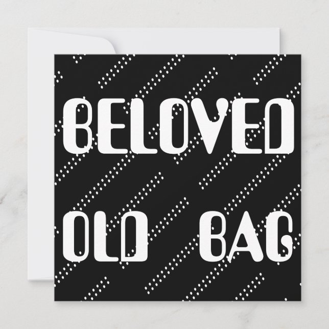 BELOVED OLD BAG WORDS TEXT FUNNY (Front)