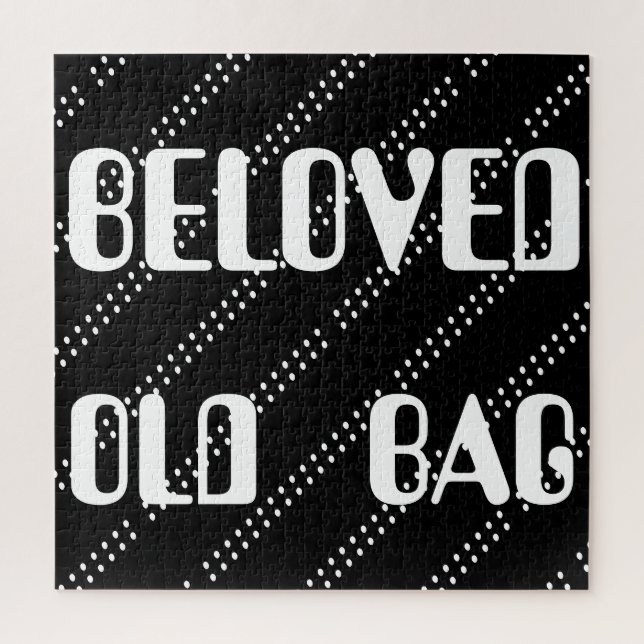 BELOVED OLD BAG WORDS TEXT FUNNY JIGSAW PUZZLE (Vertical)