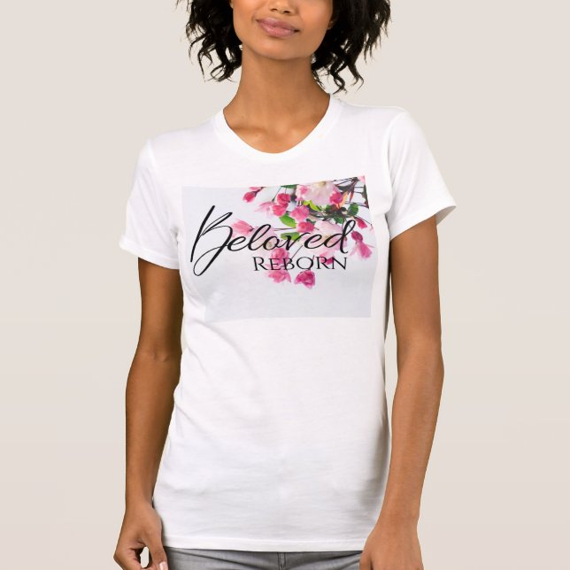 Beloved Reborn Pink Flowers Est. 2020 TShirt (Front)