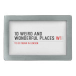 10 Weird and wonderful places  Belt Buckle