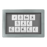Joben
 TIKZ
 Gomez  Belt Buckle