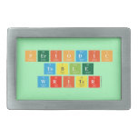 Periodic
 Table
 Writer  Belt Buckle