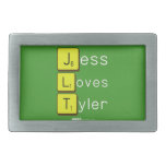Jess
 Loves
 Tyler  Belt Buckle