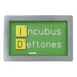 Incubus
 Deftones  Belt Buckle