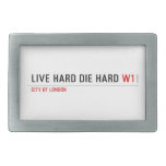live hard die hard  Belt Buckle