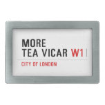 MORE TEA VICAR  Belt Buckle