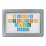 Happy 
 Periodic
 Table 
 Day  Belt Buckle