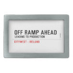 off Ramp ahead  Belt Buckle