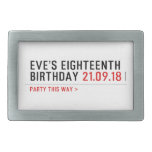 Eve’s Eighteenth  Birthday  Belt Buckle