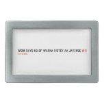 MOM SAYS NO DP WARNA RISTEY AA JAYENGE  Belt Buckle