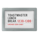 Toastmaster Lunch break  Belt Buckle