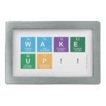 WAKE
 UP!!  Belt Buckle