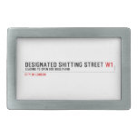 Designated Shitting Street  Belt Buckle
