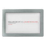 FOLLOW ME ON I.G  Belt Buckle