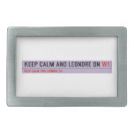 Keep Calm And Leondre On  Belt Buckle
