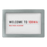 Welcome To  Belt Buckle