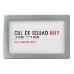 Cul De Squad  Belt Buckle