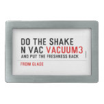Do the Shake  n vac  Belt Buckle