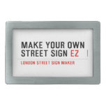 make your own street sign  Belt Buckle