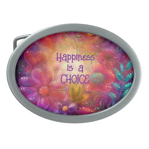 Belt Buckle Happiness is a Choice Floral Whimsical