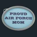 Belt Buckle Proud Air Force Mom<br><div class="desc">Belt Buckle Proud Air Force Mom</div>