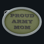 Belt Buckle Proud Army Mom<br><div class="desc">Belt Buckle Proud Army Mom</div>