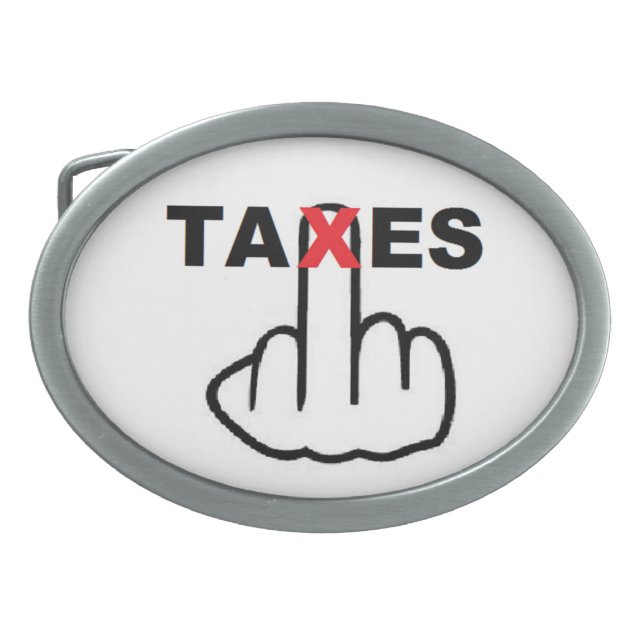 Belt Buckle Taxes Too High (Front)