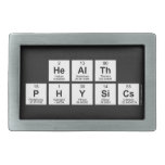 Health
 Physics  Belt Buckles